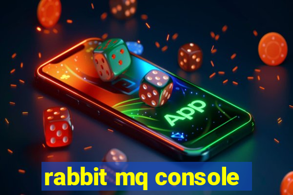 rabbit mq console