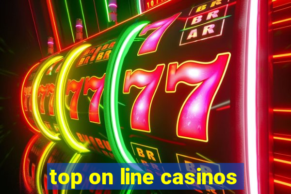 top on line casinos