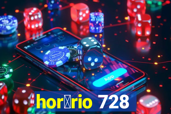 hor谩rio 728