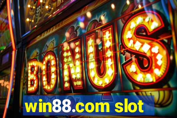 win88.com slot