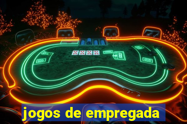 jogos de empregada