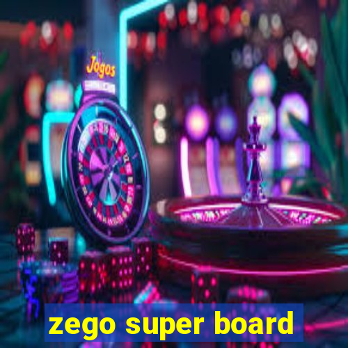 zego super board