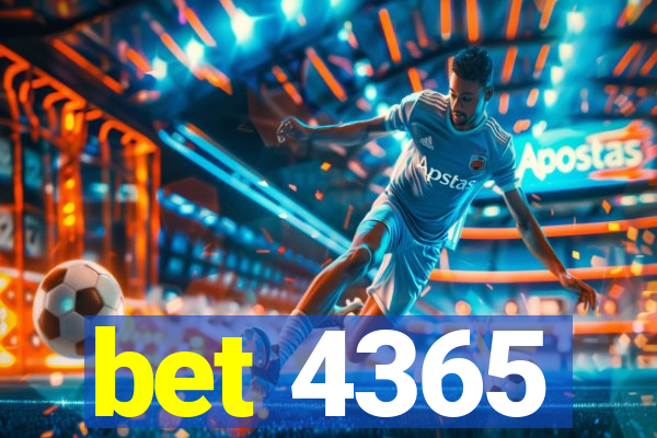 bet 4365