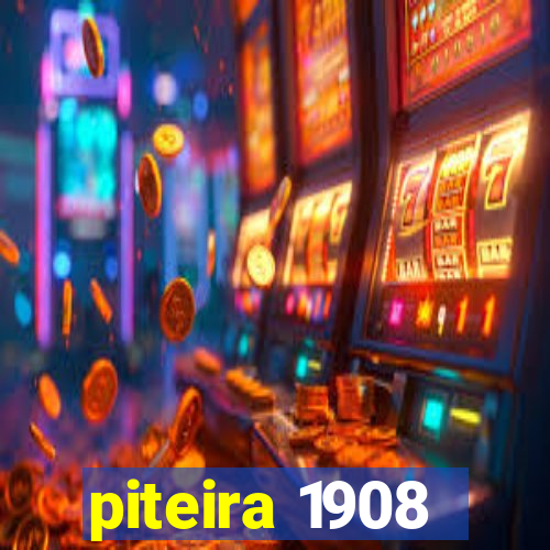 piteira 1908