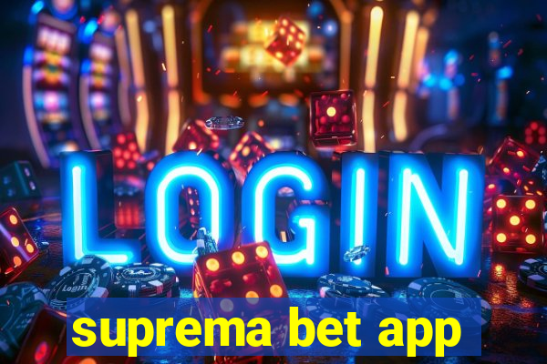 suprema bet app