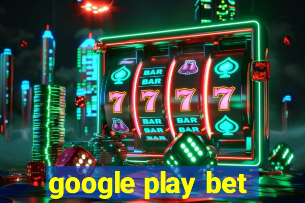 google play bet