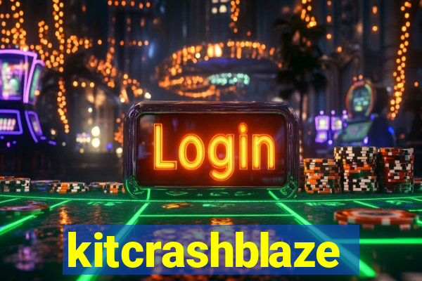 kitcrashblaze