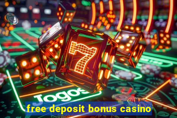 free deposit bonus casino