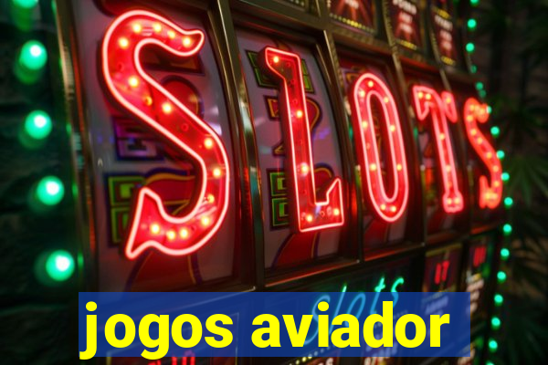 jogos aviador