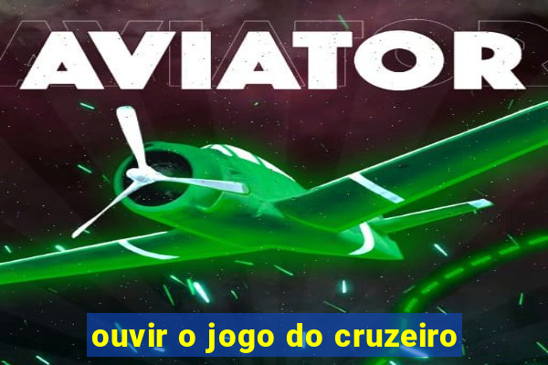 ouvir o jogo do cruzeiro