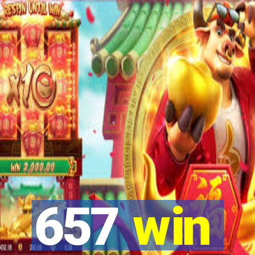 657 win