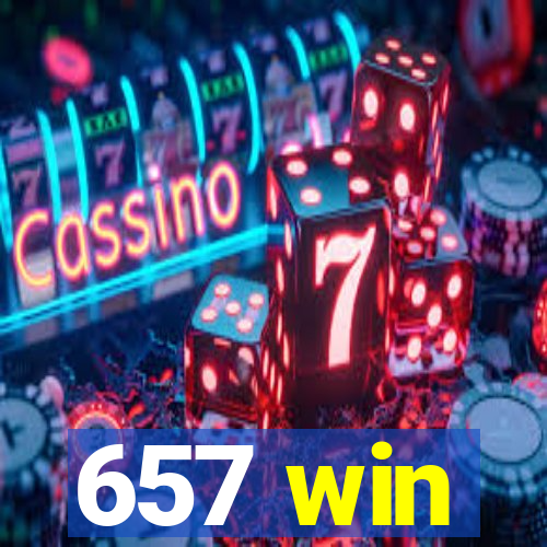 657 win