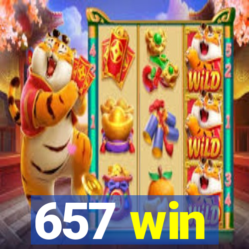 657 win