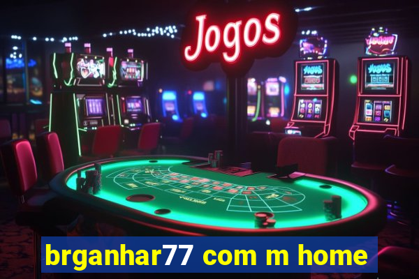 brganhar77 com m home