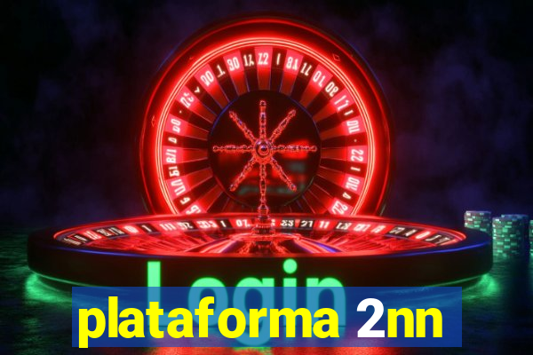 plataforma 2nn