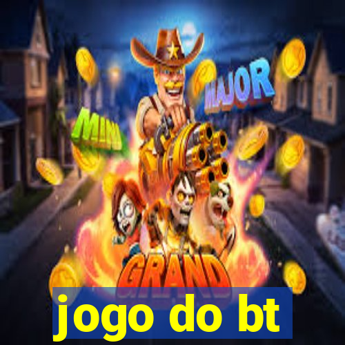 jogo do bt