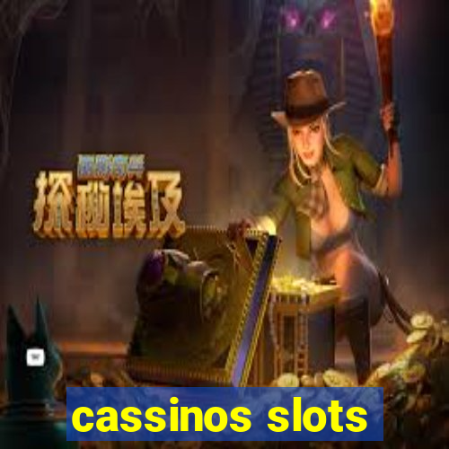 cassinos slots