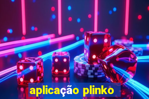 aplicação plinko