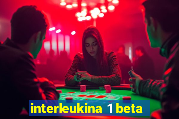 interleukina 1 beta