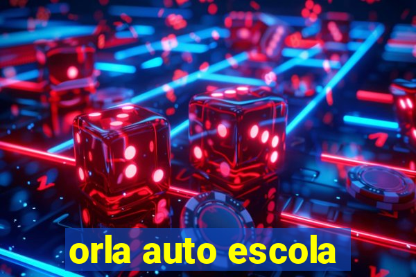 orla auto escola