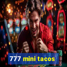 777 mini tacos