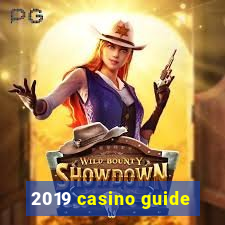 2019 casino guide