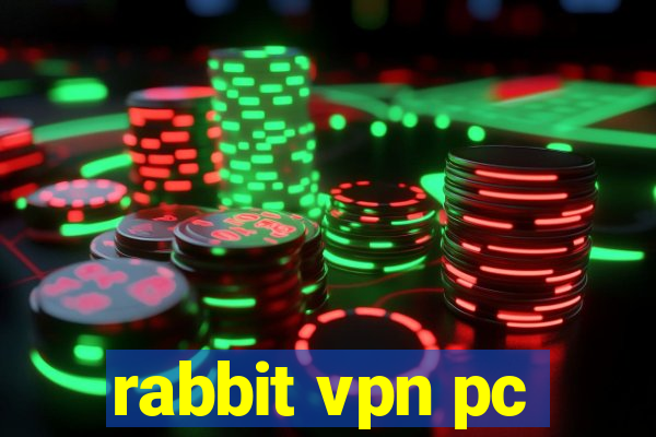 rabbit vpn pc