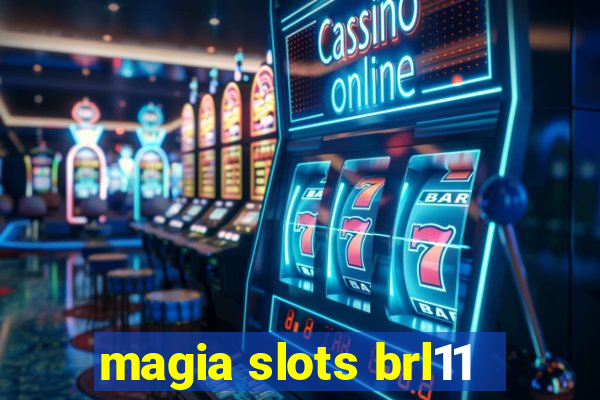 magia slots brl11