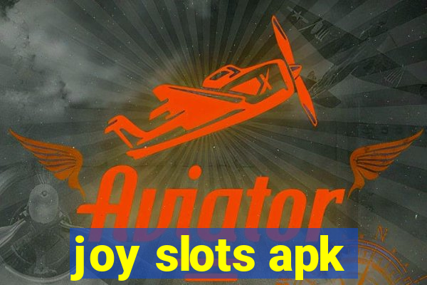 joy slots apk