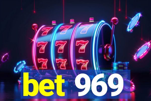 bet 969