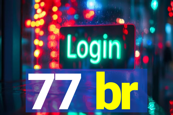 77 br