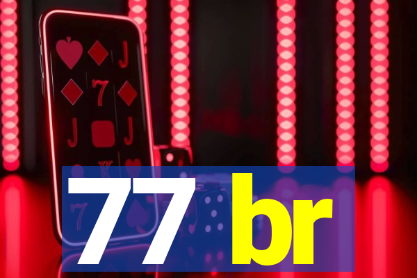 77 br