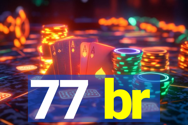 77 br