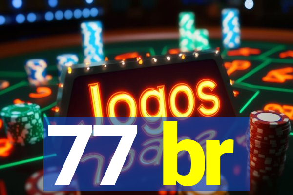 77 br