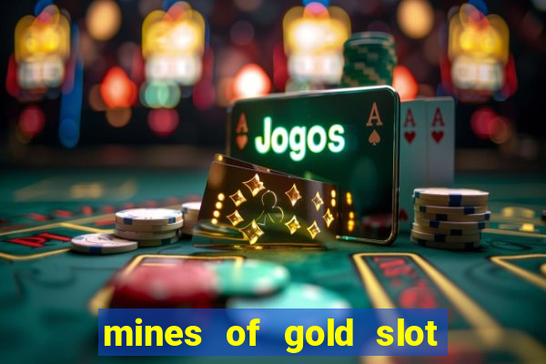 mines of gold slot free play