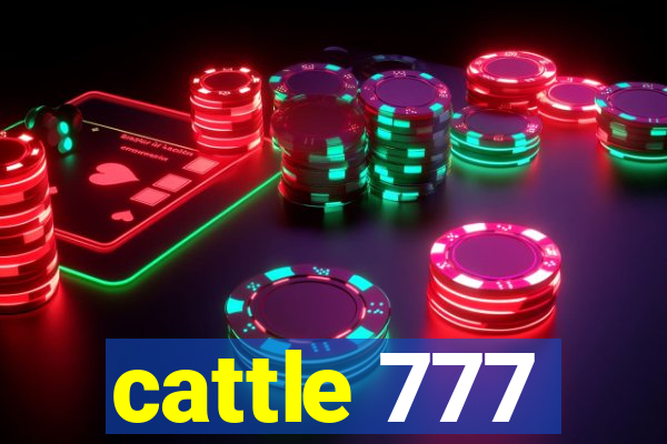 cattle 777