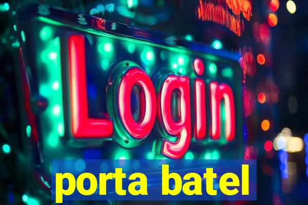 porta batel