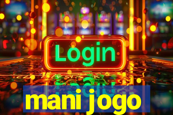 mani jogo