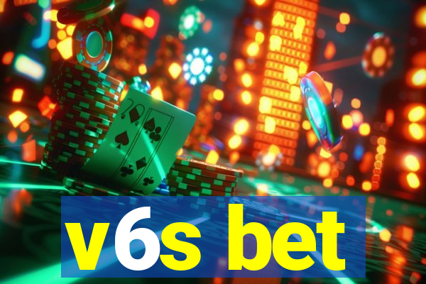 v6s bet