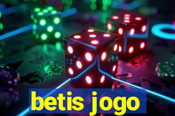 betis jogo