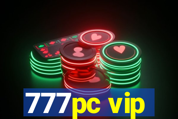 777pc vip