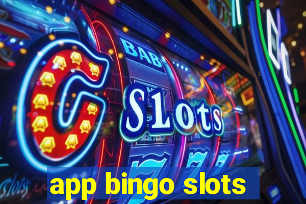 app bingo slots