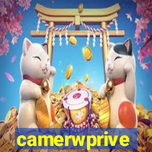 camerwprive