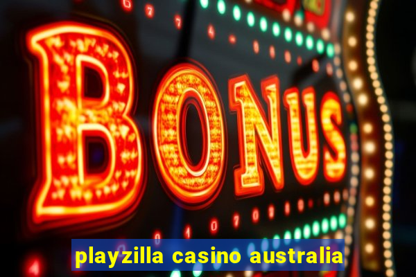 playzilla casino australia