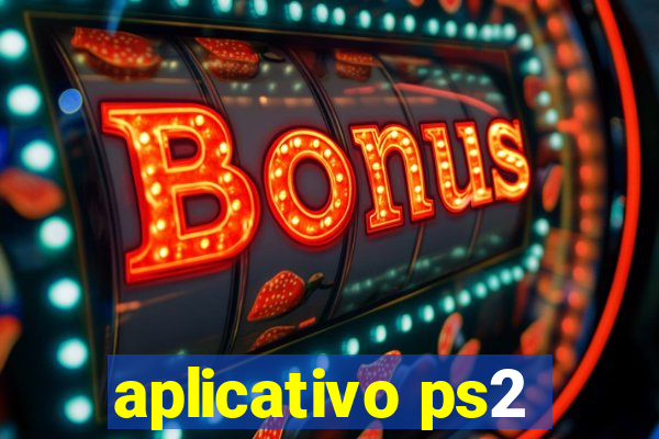 aplicativo ps2