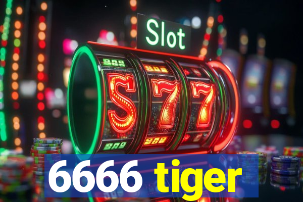 6666 tiger