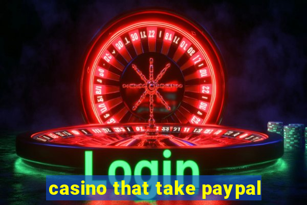 casino that take paypal