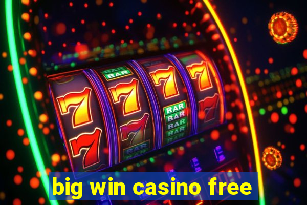 big win casino free