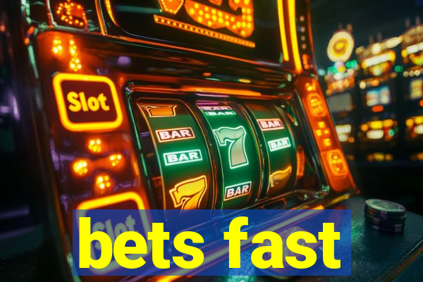 bets fast