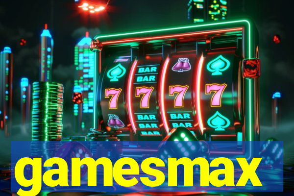 gamesmax